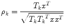 
$$ {\rho}_k=\frac{T_k{x}^T}{\sqrt{T_k{T_k}^Tx{x}^T}} $$
