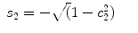 
$$\displaystyle\begin{array}{rcl} s_{2} = -\sqrt{(}1 - c_{2}^{2})& &{}\end{array}$$
