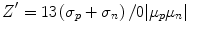 
$${Z}'=13\left( {{\sigma }_{p}}+{{\sigma }_{n}} \right)/0|{{\mu }_{p}}{{\mu }_{n}}|~~$$
