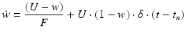 
$$ \dot{w}=\frac{(U-w)}{F}+U\cdot (1-w)\cdot \delta \cdot (t-{{t}_{n}}) $$
